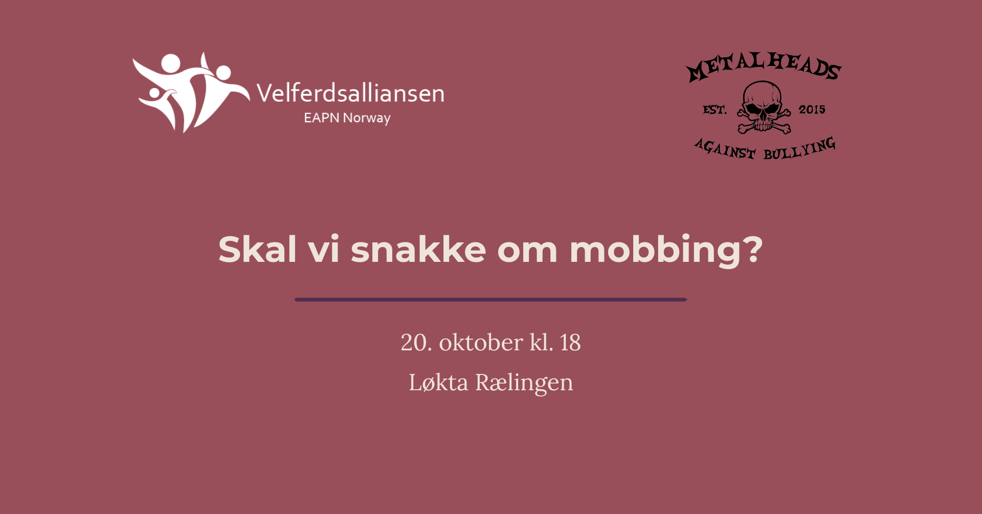 Arrangementstittelen "Skal vi snakke om mobbing?" med tidspunkt 20. oktober kl 18 på Løkta Rælingen
